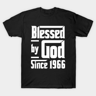 Blessed By God Since 1966 T-Shirt